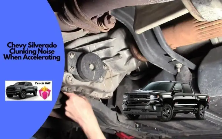 How To Fix Chevy Silverado Clunking Noise When Accelerating?