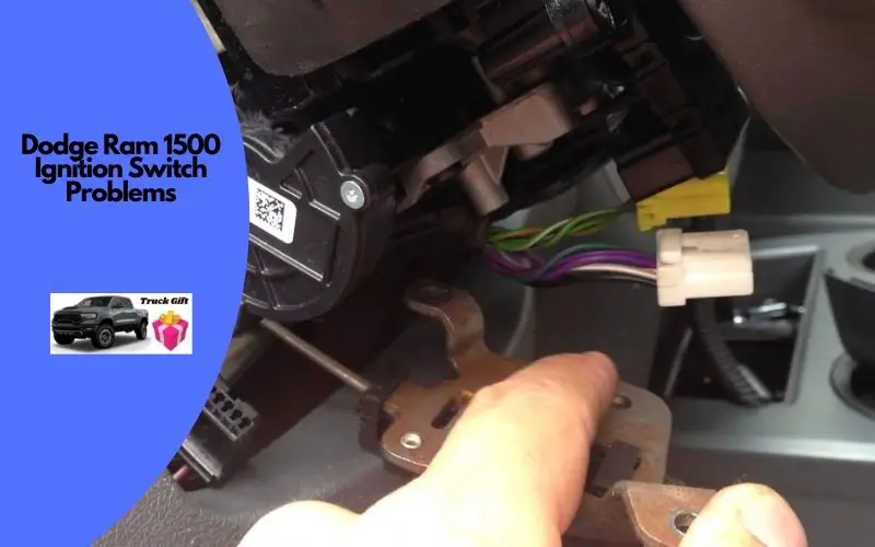 How to Troubleshoot Dodge Ram 1500 Ignition Switch Problem? Truckguidepro