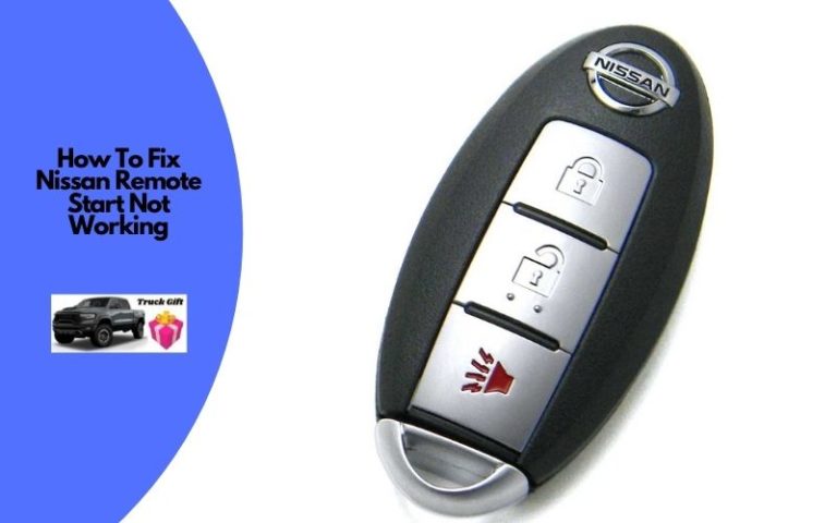 How To Fix Nissan Remote Start Not Working