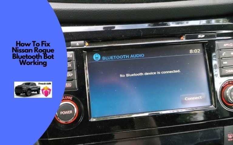 How To Fix Nissan Rogue Bluetooth Not Working? (4 Steps)