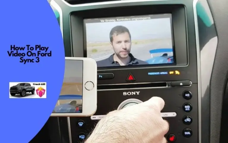 How To Play Video On Ford Sync 3? [3 Easy Steps To Follow]