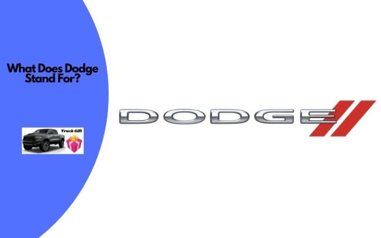 All You Want To Know About What Does Dodge Stand For?