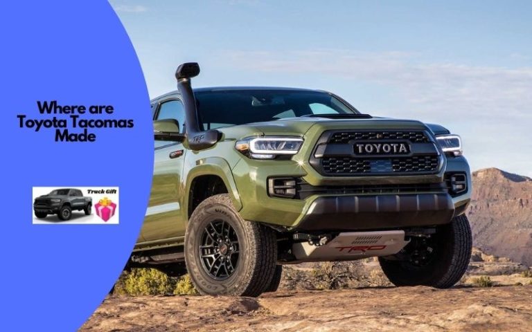 Who Makes Toyota Tacoma & Where Are They Made?Explained
